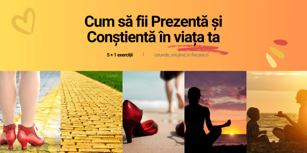 exercitii pentru a invata cum sa fii prezenta si constienta